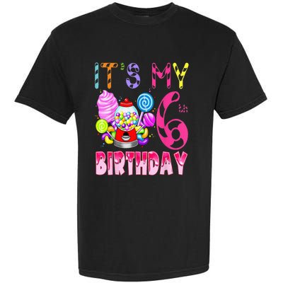 Its My 6th Birthday Candy Candyland Birthday Girl 6 Year Old Garment-Dyed Heavyweight T-Shirt