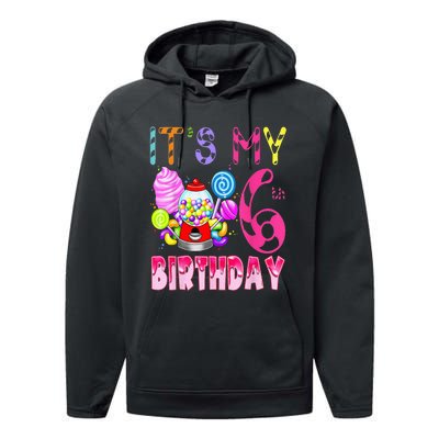 Its My 6th Birthday Candy Candyland Birthday Girl 6 Year Old Performance Fleece Hoodie