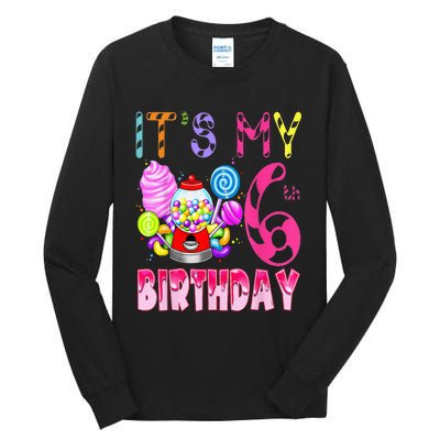 Its My 6th Birthday Candy Candyland Birthday Girl 6 Year Old Tall Long Sleeve T-Shirt