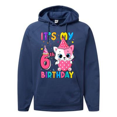 It's My 6th Birthday Girl Funny Cat Birthday 6 Year Old Performance Fleece Hoodie