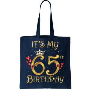 It's My 65th Birthday, 65 Years Old, 65th Birthday Queen Tote Bag