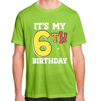 ItS My 6th Birthday 6 Six Happy Birthday Boy Or Girl Adult ChromaSoft Performance T-Shirt