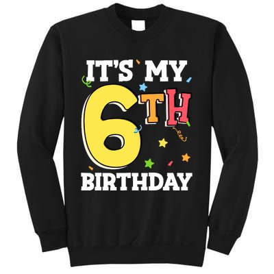 ItS My 6th Birthday 6 Six Happy Birthday Boy Or Girl Sweatshirt