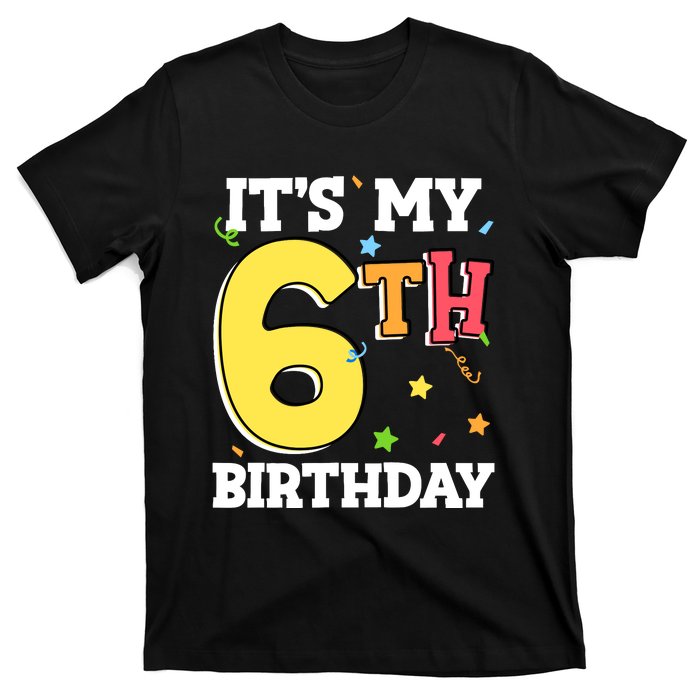 ItS My 6th Birthday 6 Six Happy Birthday Boy Or Girl T-Shirt