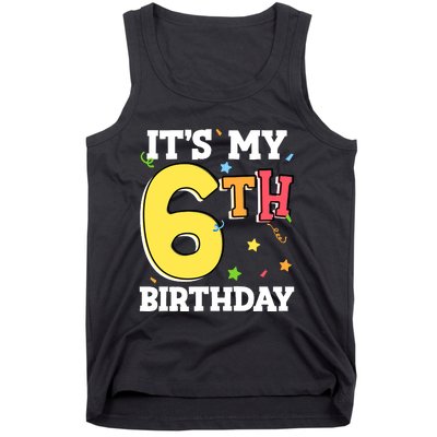 ItS My 6th Birthday 6 Six Happy Birthday Boy Or Girl Tank Top