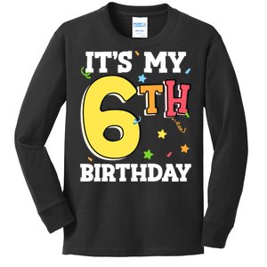 ItS My 6th Birthday 6 Six Happy Birthday Boy Or Girl Kids Long Sleeve Shirt