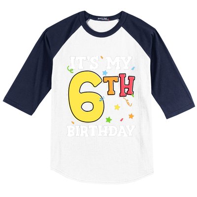 ItS My 6th Birthday 6 Six Happy Birthday Boy Or Girl Baseball Sleeve Shirt