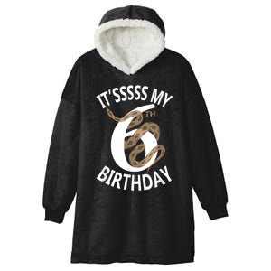 Its My 6th Birthday 6 Years Old Snake Boy And Girl Party Hooded Wearable Blanket