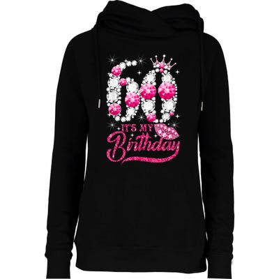 It's My 60th Birthday Cute Gift Queen 60 Years Old Shoes Crown Diamond Gift Womens Funnel Neck Pullover Hood