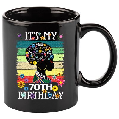 Its My 70 Year Old African American Black Women 70th 11oz C Handle Ceramic Mug