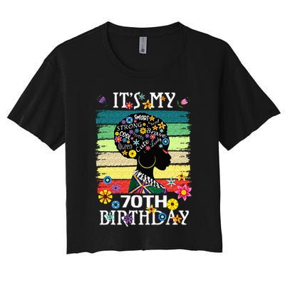 Its My 70 Year Old African American Black Women 70th Women's Crop Top Tee