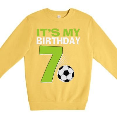 ItS My 7th Birthday Boy Soccer Football 7 Years Old Premium Crewneck Sweatshirt