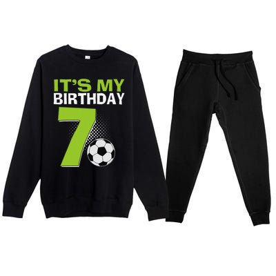 ItS My 7th Birthday Boy Soccer Football 7 Years Old Premium Crewneck Sweatsuit Set