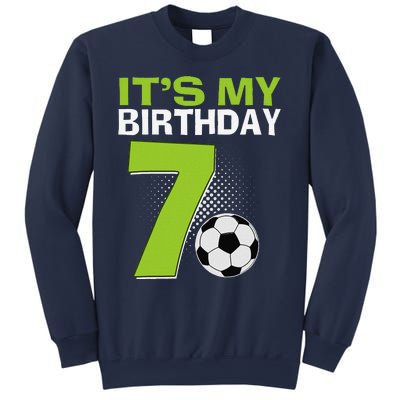 ItS My 7th Birthday Boy Soccer Football 7 Years Old Sweatshirt