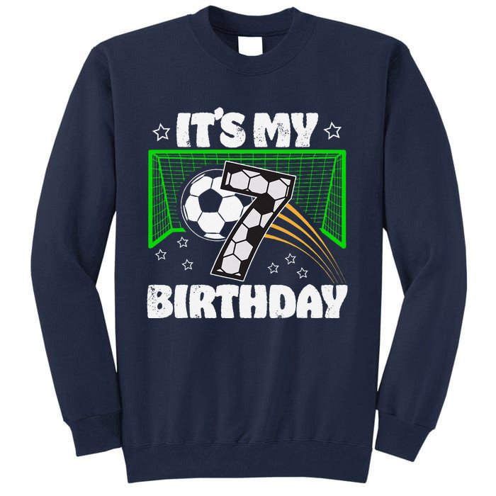 ItS My 7th Birthday Boy Soccer Football 7 Years Old Tall Sweatshirt