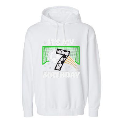 ItS My 7th Birthday Boy Soccer Football 7 Years Old Garment-Dyed Fleece Hoodie