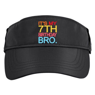 It's My 7th Birthday Bro Funny Birthday Joke Design Adult Drive Performance Visor