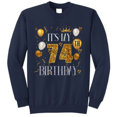 Its My 74th Birthday Happy 1949 Birthday For Women Tall Sweatshirt