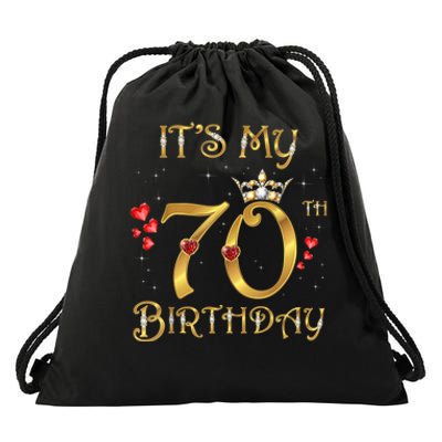 It's My 70th Birthday 70 Years Old 70th Birthday Queen Drawstring Bag