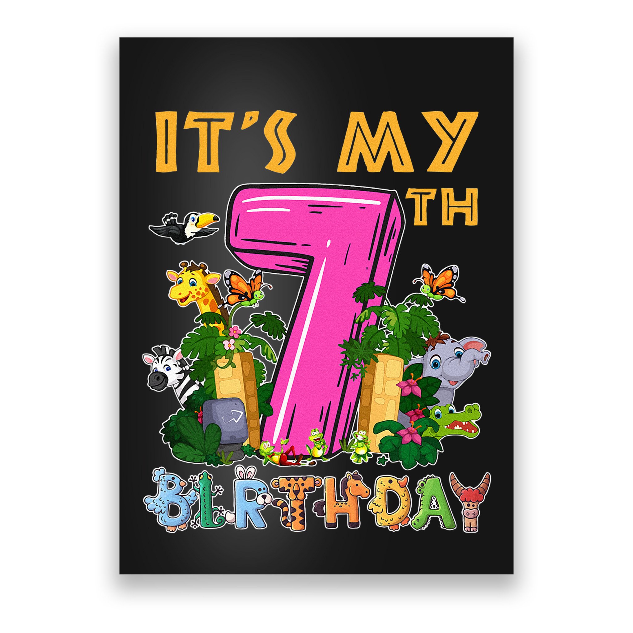 It's My 7th Birthday Safari Jungle Zoo Birthday 7 Year Old Poster
