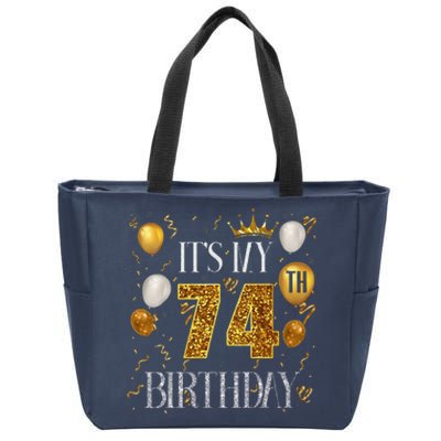 Its My 74th Birthday Happy 1949 Birthday Tee For Zip Tote Bag