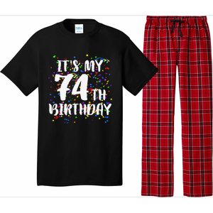 Its My 74th Birthday Happy Birthday Funny Gift Pajama Set