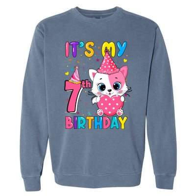 ItS My 7th Birthday Girl Funny Cat Birthday 7 Year Old Garment-Dyed Sweatshirt