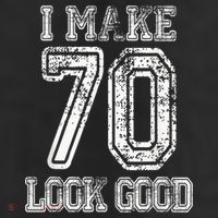 I Make 70 Look Good  70th Birthday Gift For  Wo Cool Comfort Performance Bucket Hat