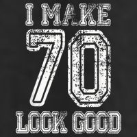 I Make 70 Look Good  70th Birthday Gift For  Wo Adult Drive Performance Visor