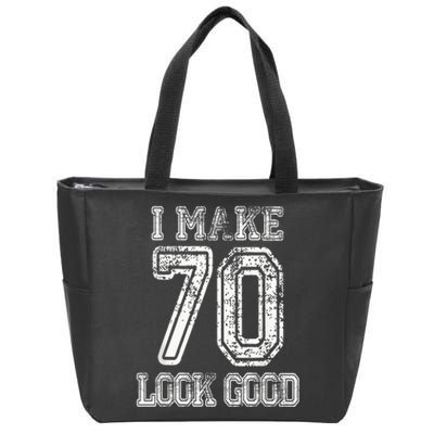 I Make 70 Look Good  70th Birthday Gift For  Wo Zip Tote Bag