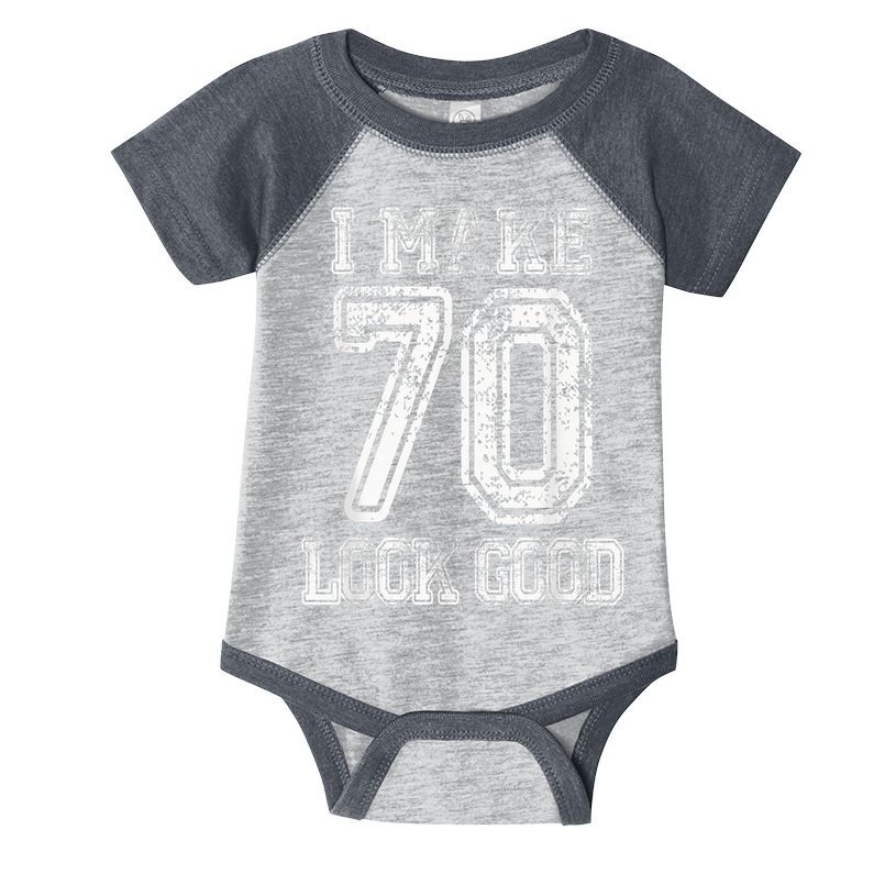 I Make 70 Look Good  70th Birthday Gift For  Wo Infant Baby Jersey Bodysuit