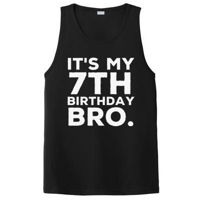 Its My 7th Birthday Bro 7 Years Old Birthday Party PosiCharge Competitor Tank