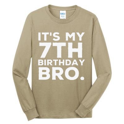 Its My 7th Birthday Bro 7 Years Old Birthday Party Tall Long Sleeve T-Shirt