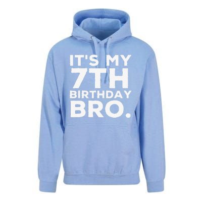 Its My 7th Birthday Bro 7 Years Old Birthday Party Unisex Surf Hoodie