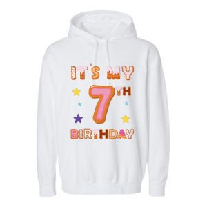 Its My 7th Birthday Sweet Donuts Funny 7 Year Old Garment-Dyed Fleece Hoodie