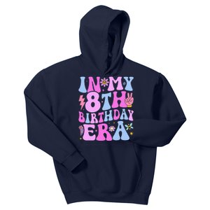 In My 8th Birthday Era Eight Bday 8 Year Old Birthday Girl Kids Hoodie