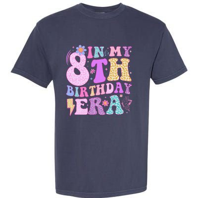 In My 8th Birthday Era Eight Bday 8 Year Old Birthday Girl Garment-Dyed Heavyweight T-Shirt