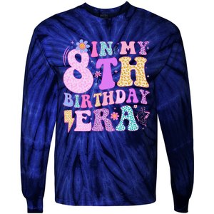 In My 8th Birthday Era Eight Bday 8 Year Old Birthday Girl Tie-Dye Long Sleeve Shirt