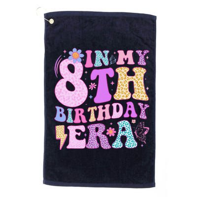 In My 8th Birthday Era Eight Bday 8 Year Old Birthday Girl Platinum Collection Golf Towel