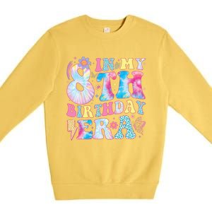 In My 8th Birthday Era Eight Bday 8 Year Old Birthday Girl Premium Crewneck Sweatshirt