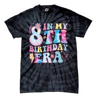 In My 8th Birthday Era Eight Bday 8 Year Old Birthday Girl Tie-Dye T-Shirt