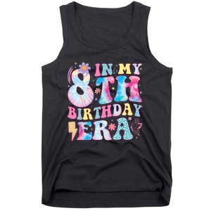 In My 8th Birthday Era Eight Bday 8 Year Old Birthday Girl Tank Top