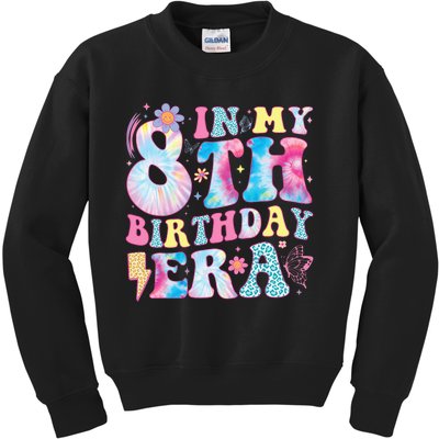 In My 8th Birthday Era Eight Bday 8 Year Old Birthday Girl Kids Sweatshirt