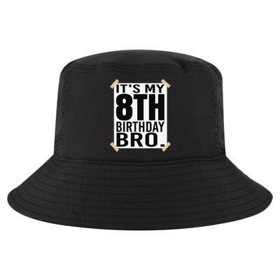 It's My 8th Birthday Bro Eighth Birthday Party Cool Comfort Performance Bucket Hat