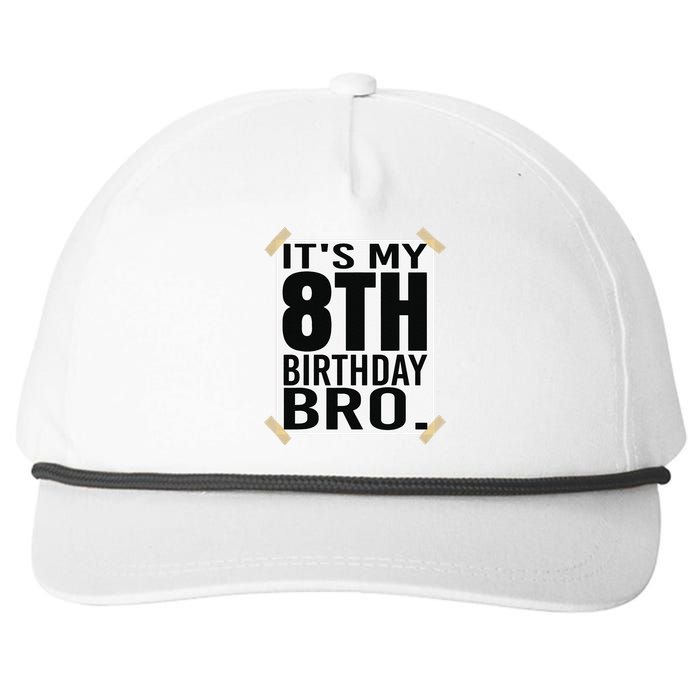 It's My 8th Birthday Bro Eighth Birthday Party Snapback Five-Panel Rope Hat