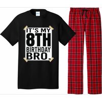 It's My 8th Birthday Bro Eighth Birthday Party Pajama Set