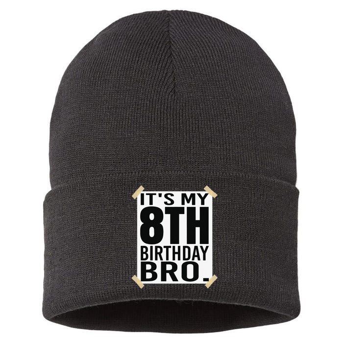 It's My 8th Birthday Bro Eighth Birthday Party Sustainable Knit Beanie