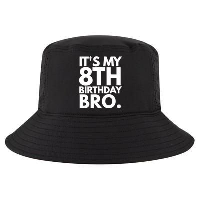 It's My 8th Birthday Bro Eighth Bday Party For Boys TShirt Cool Comfort Performance Bucket Hat