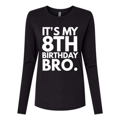 It's My 8th Birthday Bro Eighth Bday Party For Boys TShirt Womens Cotton Relaxed Long Sleeve T-Shirt