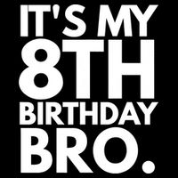 It's My 8th Birthday Bro Eighth Bday Party For Boys TShirt Cooling Performance Crew T-Shirt